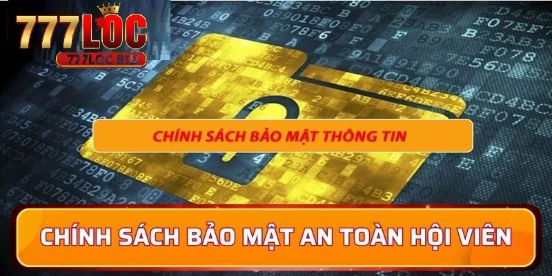 Chính sách bảo mật an toàn cho hội viên